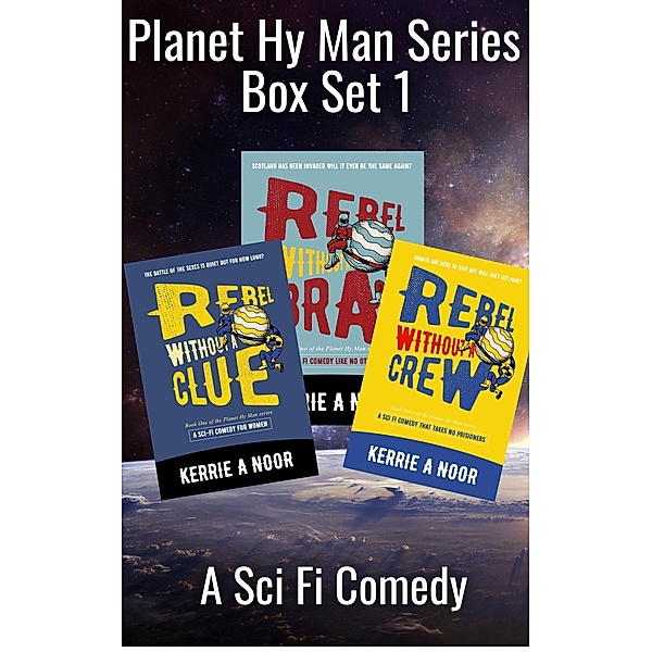 Planet Hy Man Series Box Set Book 1-3 / Planet Hy Man, Kerrie Noor