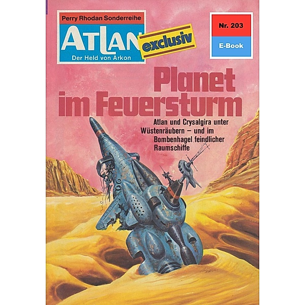 Planet im Feuersturm (Heftroman) / Perry Rhodan - Atlan-Zyklus Der Held von Arkon (Teil 1) Bd.203, H. G. Ewers