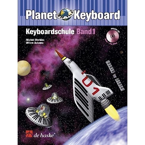 Planet Keyboard, Keyboardschule, m. Audio-CD. Bd.1.Bd.1, Michiel Merkies, Willem Aukema