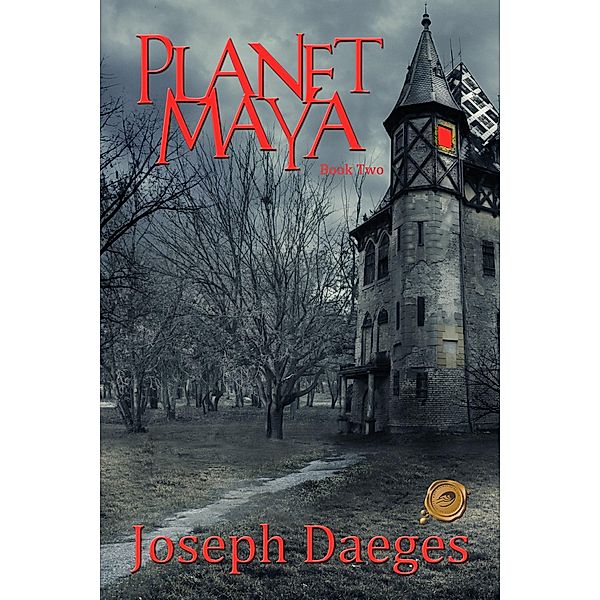 Planet Maya - Book Two, Joseph Daeges