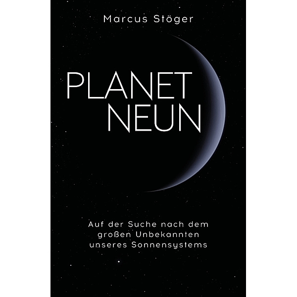 Planet Neun, Marcus Stöger