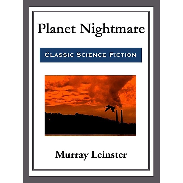 Planet Nightmare, Murray Leinster