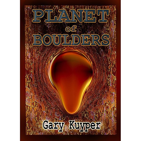 Planet of Boulders, Gary Kuyper