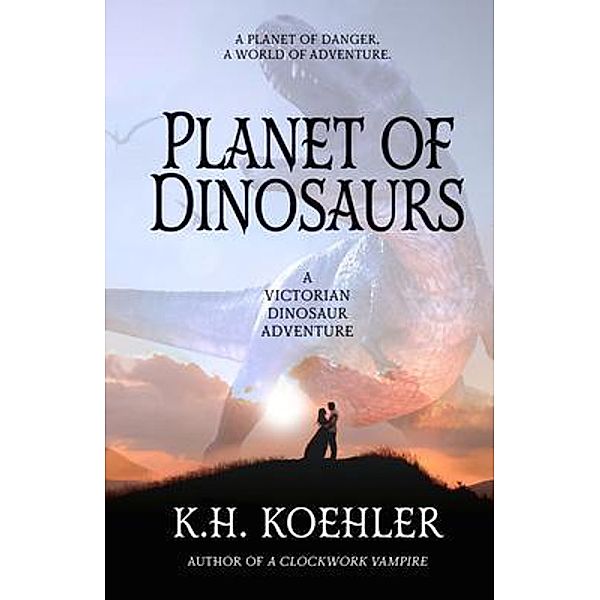 PLANET OF DINOSAURS, K. H. Koehler