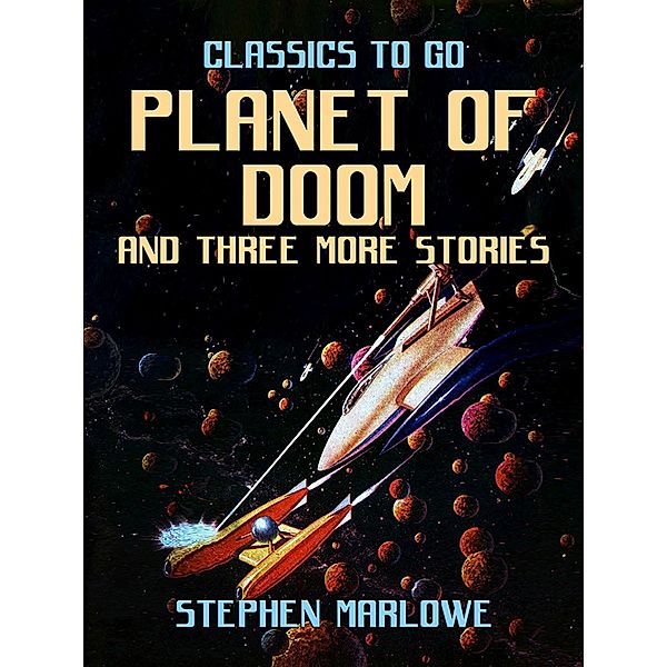 Planet of Doom and three more stories, STEPHEN MARLOWE