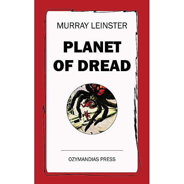 Planet of Dread, Murray Leinster