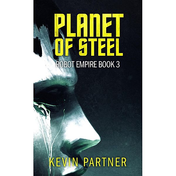 Planet of Steel (Robot Empire) / Robot Empire, Kevin Partner