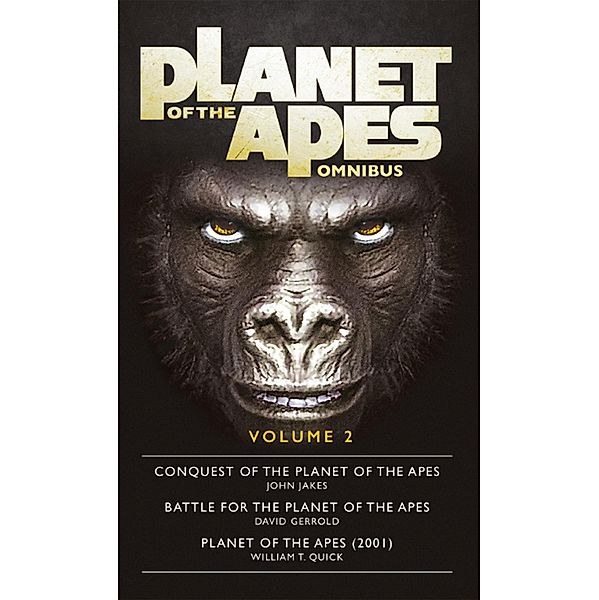 Planet of the Apes Omnibus 2, John Jakes, David Gerrold, William T Quick