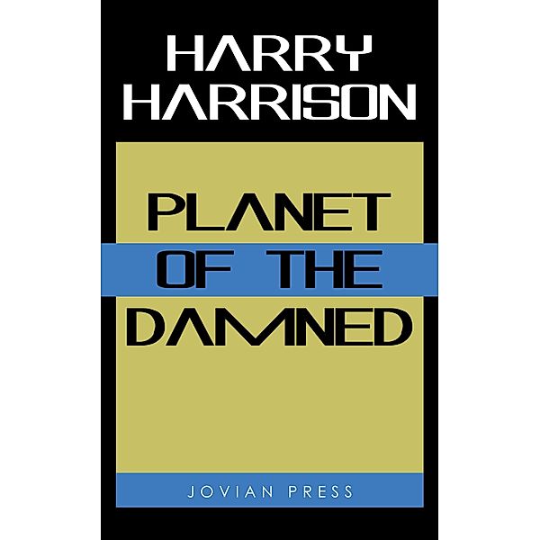 Planet of the Damned, Harry Harrison