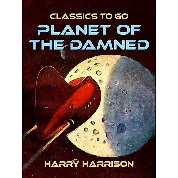 Planet of the Damned, Harry Harrison