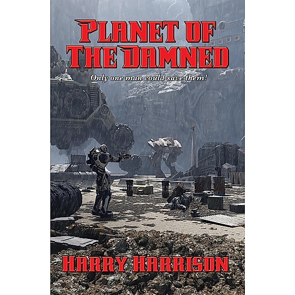 Planet of the Damned / Positronic Publishing, Harry Harrison
