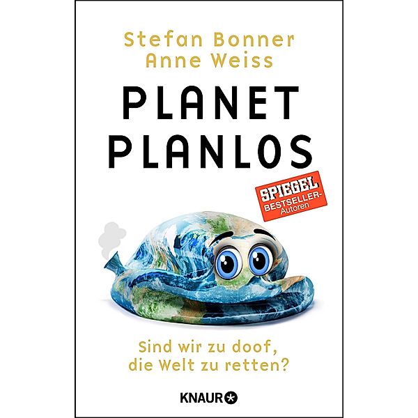 Planet Planlos, Stefan Bonner, Anne Weiss