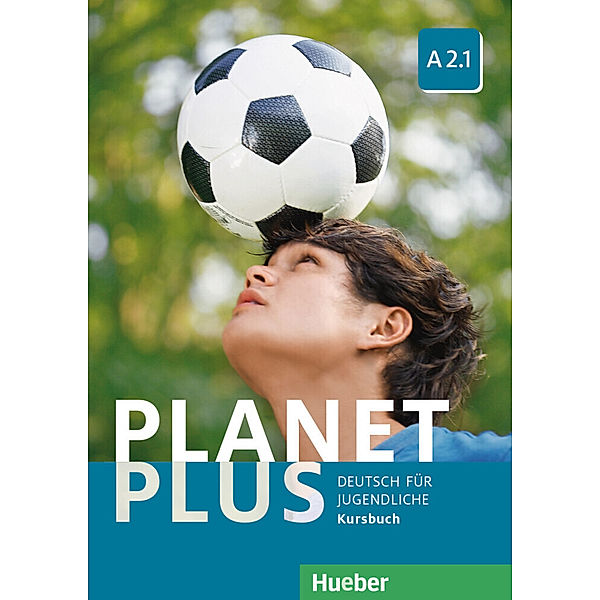 Planet Plus - Deutsch für Jugendliche / A2.1 / Kursbuch, Gabriele Kopp, Josef Alberti, Siegfried Büttner