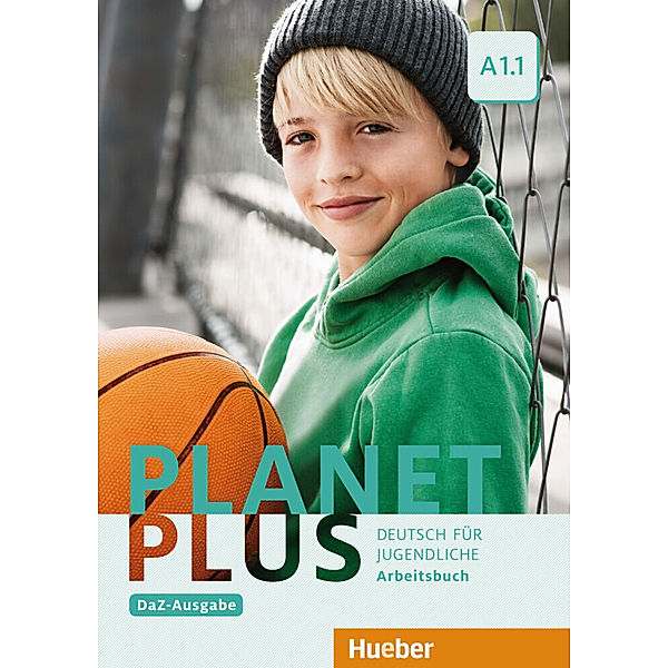 Planet Plus - Deutsch für Jugendliche, DaZ-Ausgabe / A1.1 / Arbeitsbuch, Gabriele Kopp, Josef Alberti, Siegfried Büttner