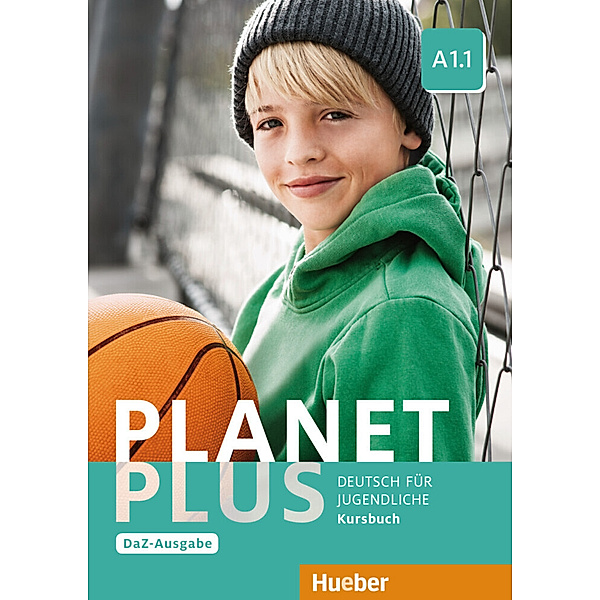 Planet Plus - Deutsch für Jugendliche, DaZ-Ausgabe / A1.1 / Kursbuch, Gabriele Kopp, Josef Alberti, Siegfried Büttner