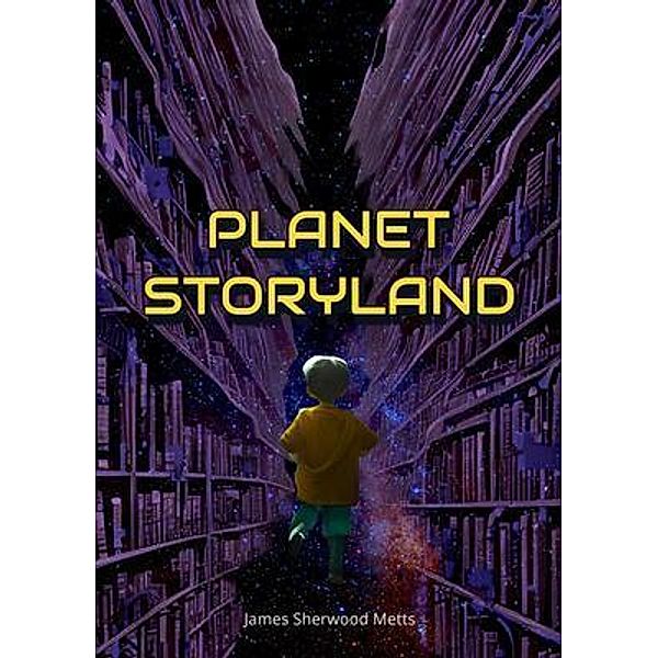 PLANET STORYLAND / PLANET STORYLAND, James Metts