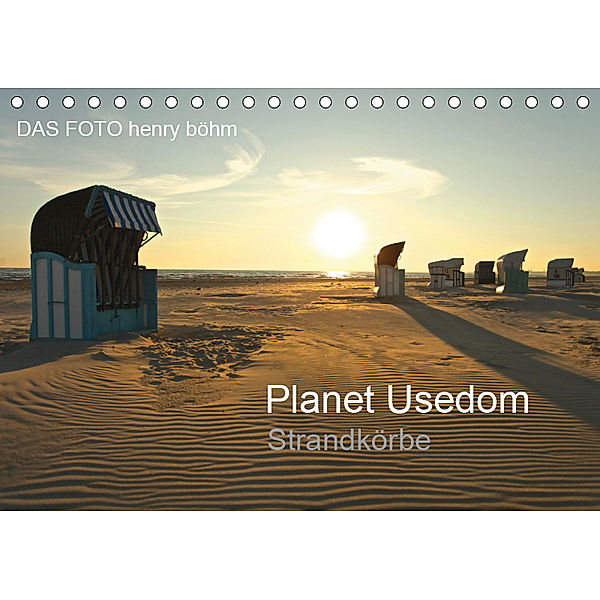 Planet Usedom Strandkörbe (Tischkalender 2019 DIN A5 quer), Henry Böhm