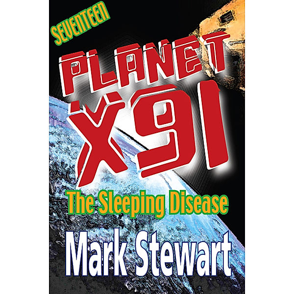 planet X91: Planet X91 The Sleeping Disease, Mark Stewart