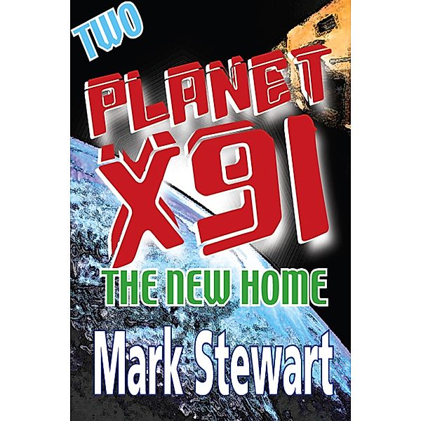 Planet X91 The New Home / Mark Stewart, Mark Stewart