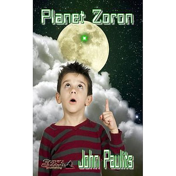 Planet Zoron / Mark Foy Series Bd.1, John Paulits, Tbd