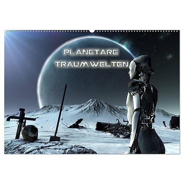 Planetare Traumwelten (Wandkalender 2025 DIN A2 quer), CALVENDO Monatskalender, Calvendo, Karsten Schröder