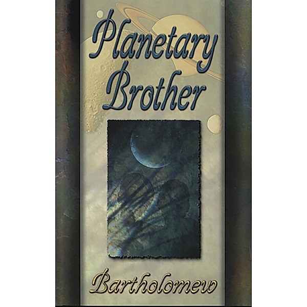 Planetary Brother, Bartholomew