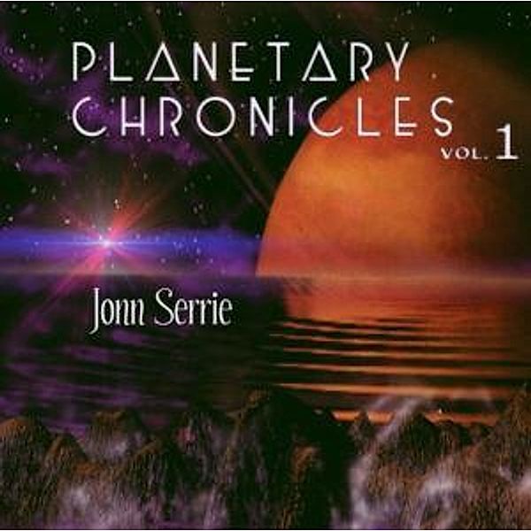 Planetary Chronicles Vol.1, Jonn Serrie