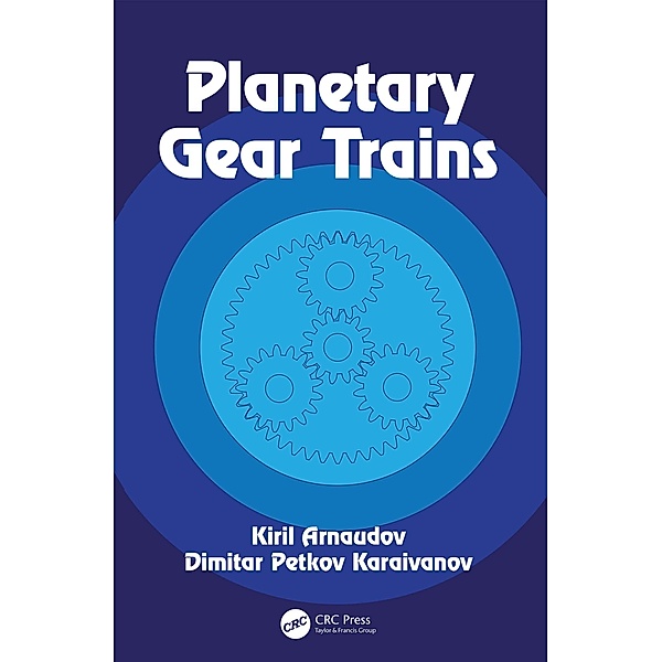 Planetary Gear Trains, Kiril Arnaudov, Dimitar Petkov Karaivanov