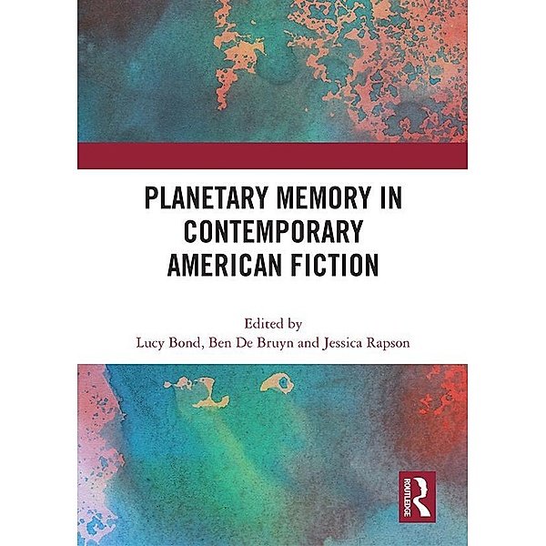 Planetary Memory in Contemporary American Fiction
