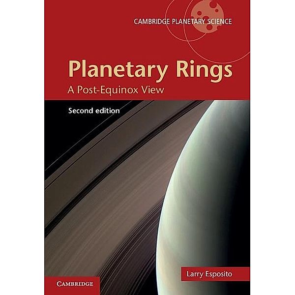 Planetary Rings / Cambridge Planetary Science, Larry W. Esposito