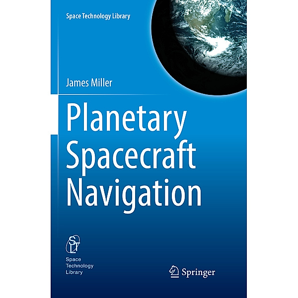 Planetary Spacecraft Navigation, James Miller