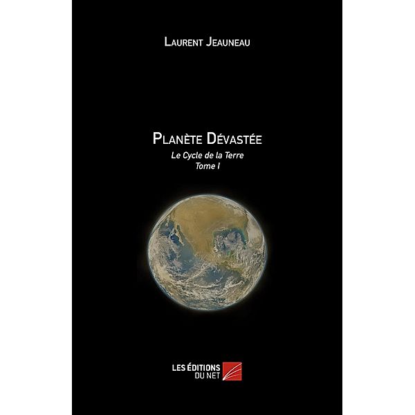 Planete devastee, Jeauneau Laurent Jeauneau