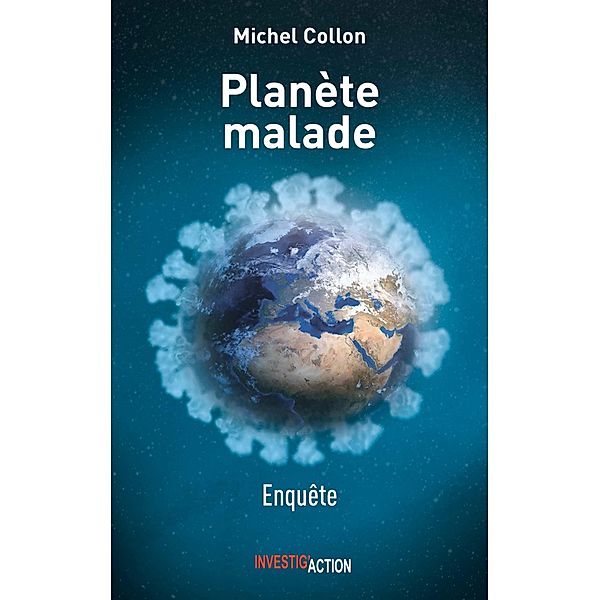 Planète malade, Michel Collon