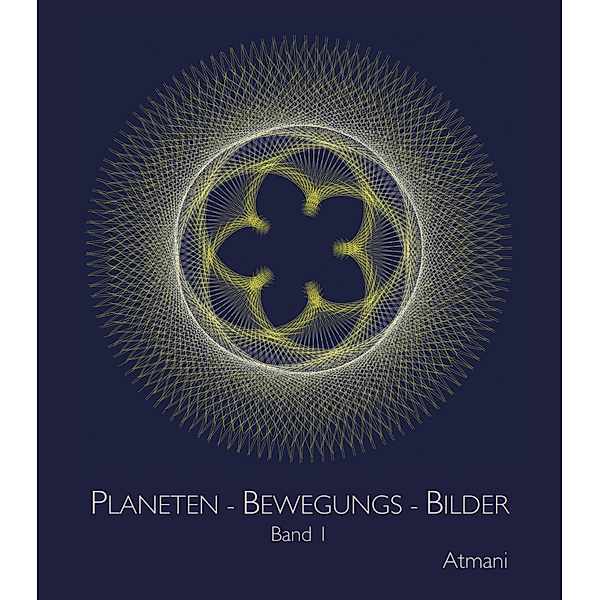 Planeten-Bewegungs-Bilder.Bd.1, Atmani