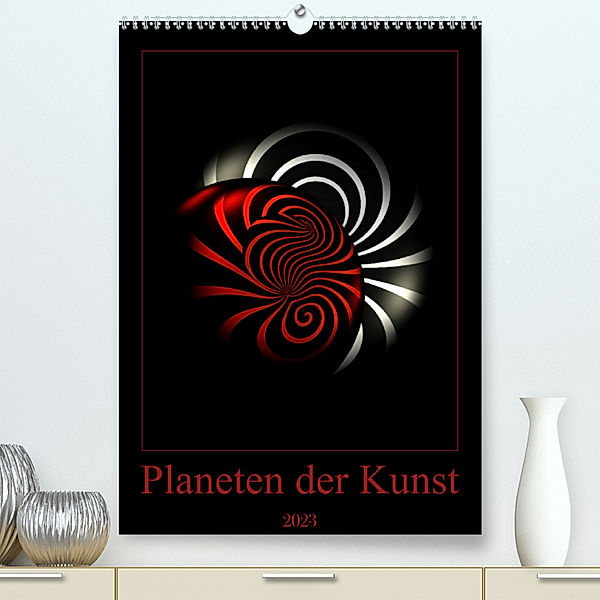 Planeten der Kunst (Premium, hochwertiger DIN A2 Wandkalender 2023, Kunstdruck in Hochglanz), Waldemar Huick