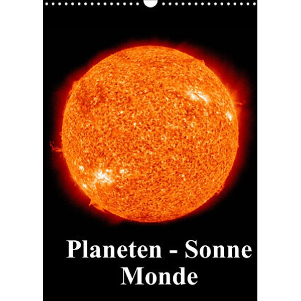 Planeten, Sonne, Monde (Wandkalender 2022 DIN A3 hoch), Elisabeth Stanzer