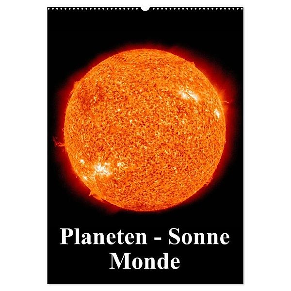 Planeten, Sonne, Monde (Wandkalender 2024 DIN A2 hoch), CALVENDO Monatskalender, Elisabeth Stanzer