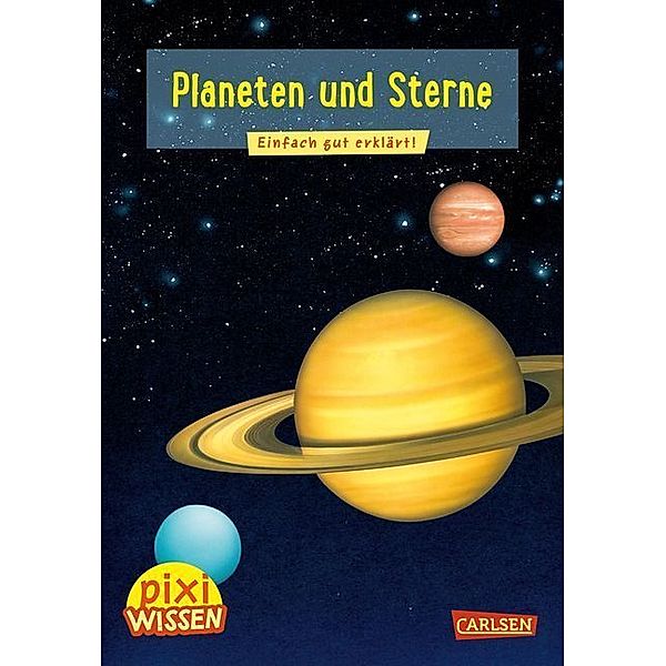 Planeten und Sterne / Pixi Wissen Bd.10, Monika Wittmann