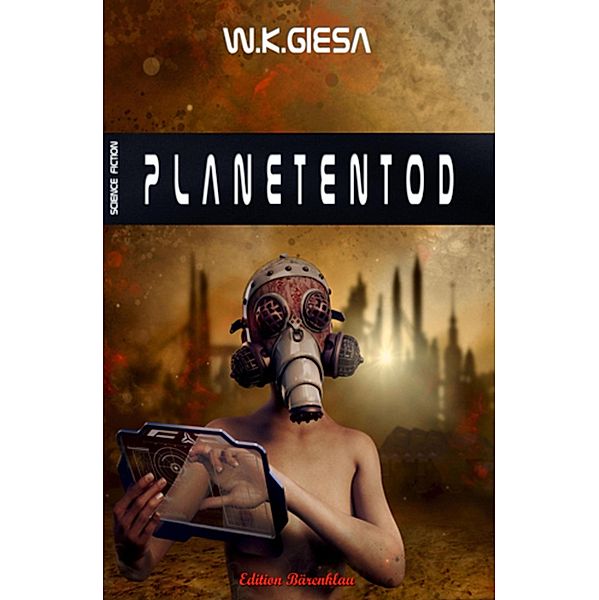 Planetentod, W. K. Giesa