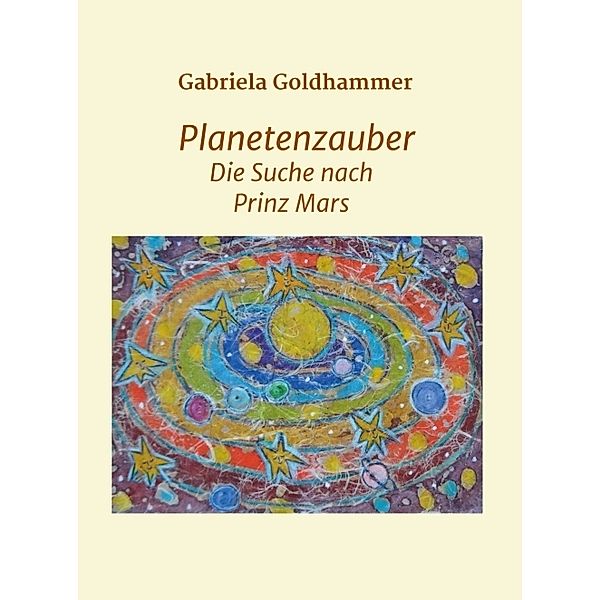 Planetenzauber, Gabriela Goldhammer