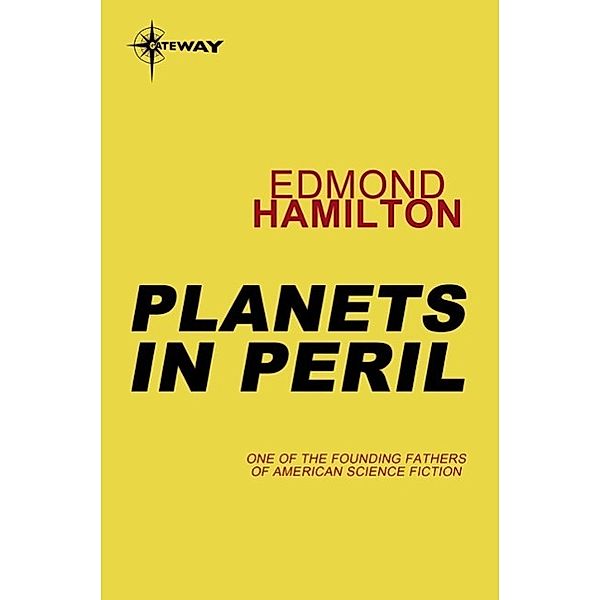 Planets in Peril / Captain Future, Edmond Hamilton