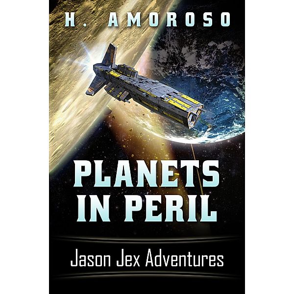 Planets In Peril: Jason Jex Adventures, Harold Amoroso