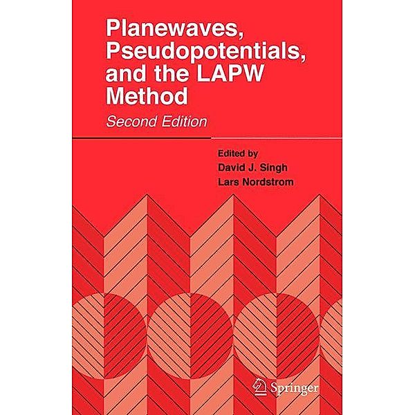 Planewaves, Pseudopotentials, and the LAPW Method, David J. Singh, Lars Nordstrom