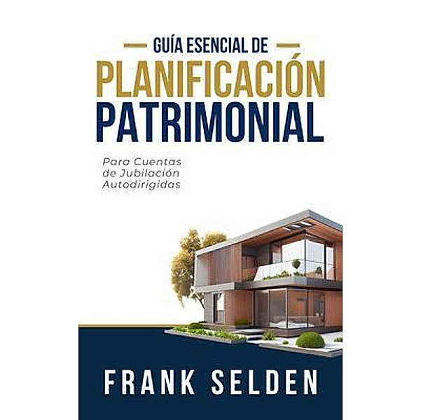 Planificación Patrimonial, Frank Selden