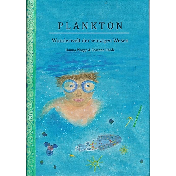 Plankton, Hanna Plagge, Corinna Hössle