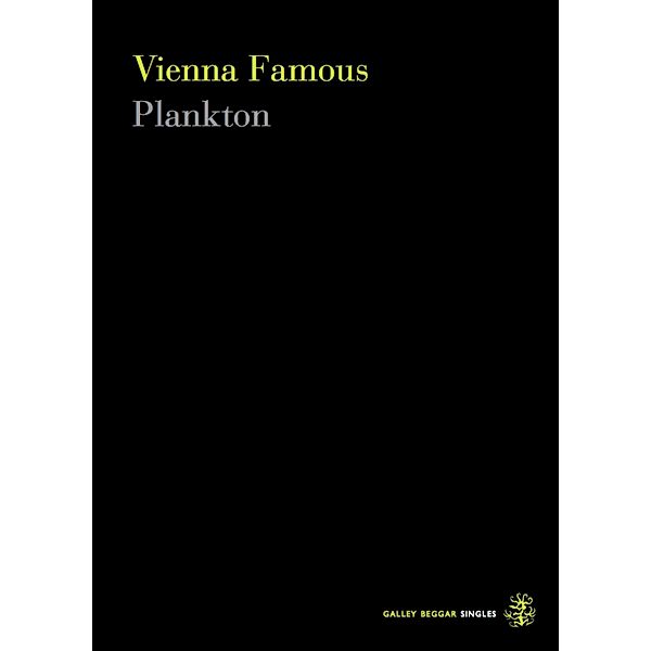 Plankton / Galley Beggar Singles Bd.0, Vienna Famous