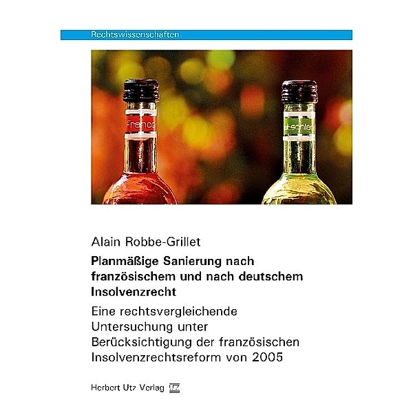 Planmäßige Sanierung nach französischem und nach deutschem Insolvenzrecht, Alain Robbe-Grillet