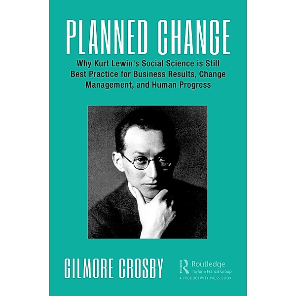 Planned Change, Gilmore Crosby