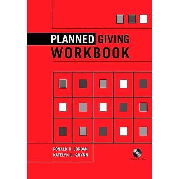 Planned Giving Workbook, Ronald R. Jordan, Katelyn L. Quynn