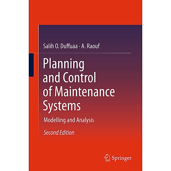 Planning and Control of Maintenance Systems, Salih O. Duffuaa, Abdul Raouf
